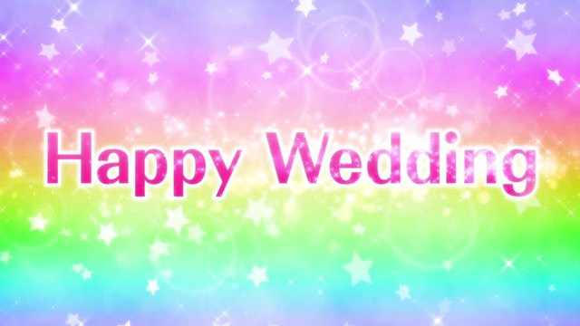 happy wedding 結婚おめでとう　メッセージ　ループ