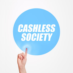 Finger clicking on Cashless society button