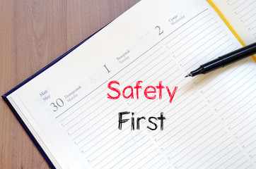 Safety first text concept on notebook