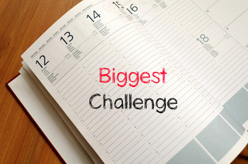 Biggest challenge text concept on notebook