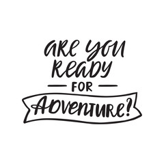 Are you ready for Adventure