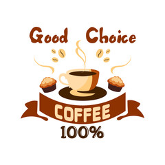 Good choice coffee icon. Cafe emblem