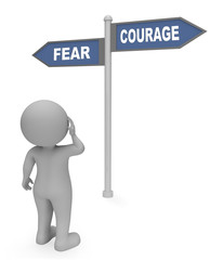 Fear Courage Sign Indicates Terror Or Bravery 3d Rendering