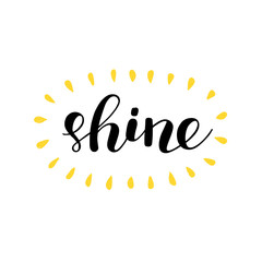 Shine. Brush lettering.