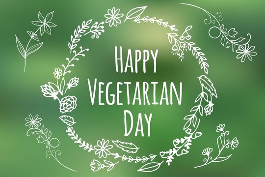 Vegan product label. World vegetarian day. Hand drawn rustic frame with flowers and leaves. Typography design.