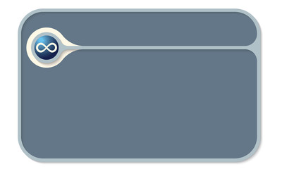 Vector text box for your text and infinity symbol