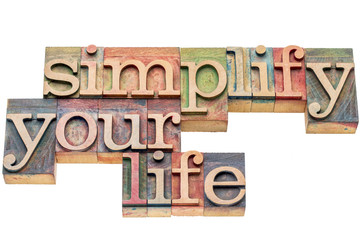 simplify your life in wood type