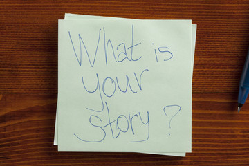 What is Your Story? written on a note