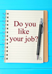 Question Do you like your job