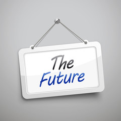 the future hanging sign