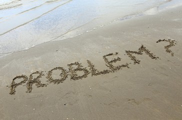 PROBLEM on the beach sand