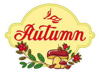 Round label with mushrooms, cranberries and artistic written word 