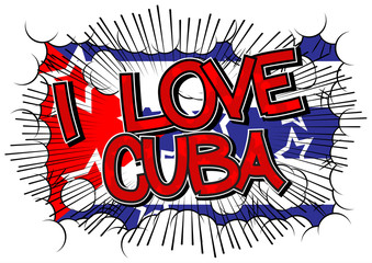 I Love Cuba - Comic book style text.