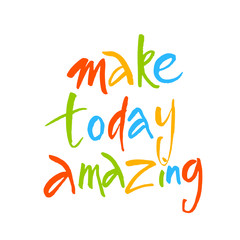 make_today_amazing