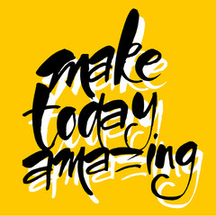 make_today_amazing