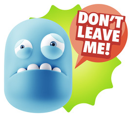 3d Illustration Sad Character Emoji Expression saying Don't Leav