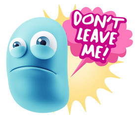 3d Illustration Sad Character Emoji Expression saying Don't Leav