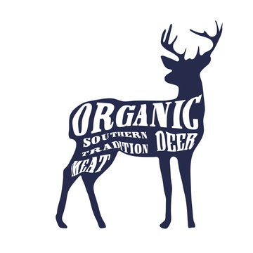 Retro designed label with Deer Typography could be used as venison shop sign, restaurant menu element, festival symbol, etc. Text "Organic Southern Tradition Meat Deer" can promote your venison.