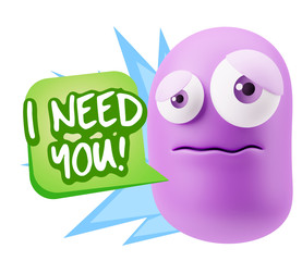 3d Rendering Sad Character Emoticon Expression saying I Need you