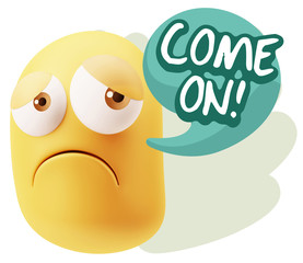 3d Rendering Sad Character Emoticon Expression saying Come On wi