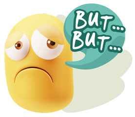 3d Rendering Sad Character Emoticon Expression saying But… wit