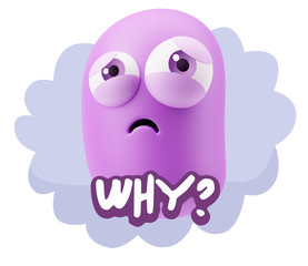 3d Rendering Sad Character Emoticon Expression saying Why? with