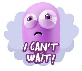 3d Rendering Sad Character Emoticon Expression saying I Can't Wa