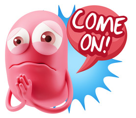 Obraz premium 3d Rendering Sad Character Emoticon Expression saying Come On wi
