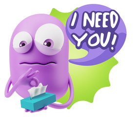 3d Rendering Sad Character Emoticon Expression saying I Need you