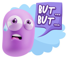 3d Rendering Sad Character Emoticon Expression saying But… wit