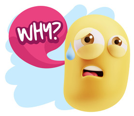 3d Rendering Sad Character Emoticon Expression saying Why? with