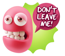 3d Rendering Sad Character Emoticon Expression saying Don't Leav