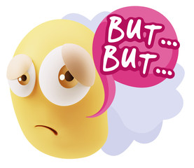 3d Rendering Sad Character Emoticon Expression saying But… wit