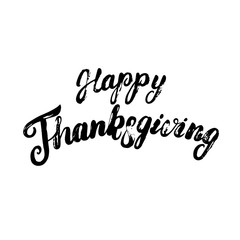 Fototapeta premium Happy Thanksgiving hand written calligraphy lettering for poster, card.