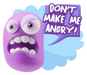 3d Illustration Angry Face Emoticon saying Don't Make Me Angry w