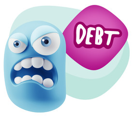 3d Illustration Angry Face Emoticon saying Debt with Colorful Sp