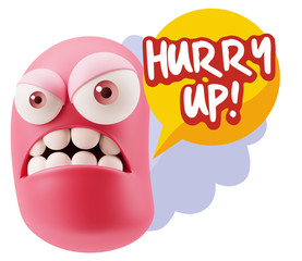 3d Illustration Angry Face Emoticon saying Hurry Up with Colorfu