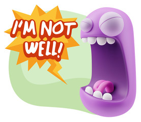 3d Illustration Angry Face Emoticon saying I'm not Well with Col