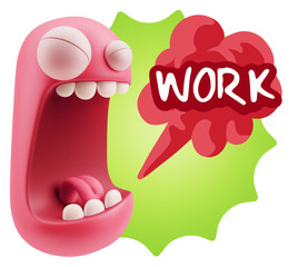 3d Illustration Angry Face Emoticon saying Work with Colorful Sp