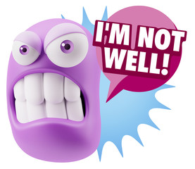 3d Illustration Angry Face Emoticon saying I'm not Well with Col