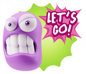 3d Illustration Angry Face Emoticon saying Let's Go with Colorfu