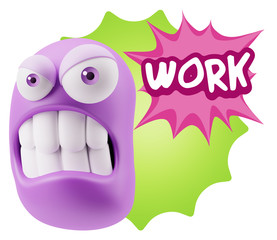 3d Illustration Angry Face Emoticon saying Work with Colorful Sp