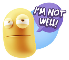 3d Illustration Angry Face Emoticon saying I'm not Well with Col