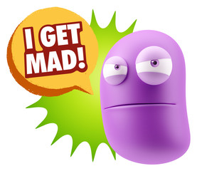 3d Illustration Angry Face Emoticon saying I Get Mad with Colorf