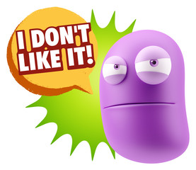3d Illustration Angry Face Emoticon saying I Don`t Like It with