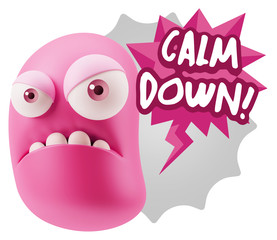 3d Illustration Angry Face Emoticon saying Calm Down with Colorf