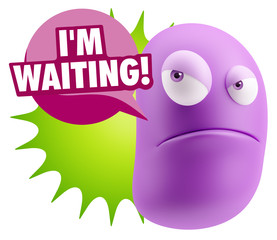 3d Illustration Angry Face Emoticon saying I'm Waiting with Colo