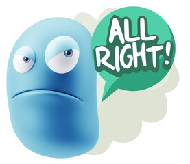 3d Illustration Angry Face Emoticon saying All Right with Colorf