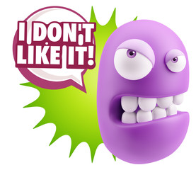 3d Illustration Angry Face Emoticon saying I Don`t Like It with