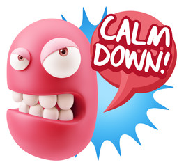 3d Illustration Angry Face Emoticon saying Calm Down with Colorf